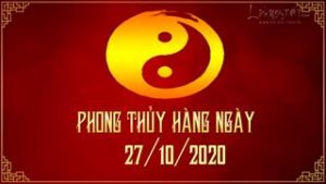 Xem phong thuy hang ngay Thu 3 ngay 27102020 Tam Bich de mat do - Xây Lăng Mộ đá, Xây Mộ đá