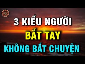 3 kieu nguoi chi nen bat tay chu khong nen bat chuyen - Xây Lăng Mộ đá, Xây Mộ đá