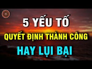 5 yeu to quyet dinh thanh cong hay lui bai trong cuoc song cua ban - Xây Lăng Mộ đá, Xây Mộ đá