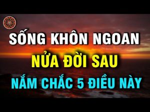 song khon ngoan nua doi sau nam chac 5 dieu nay - Xây Lăng Mộ đá, Xây Mộ đá