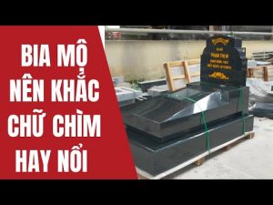 khi khac bia mo da can chu y dieu quan trong nay da anh quan - Xây Lăng Mộ đá, Xây Mộ đá